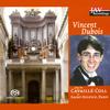 Vincent Dubois - Cavaille-Coll Masterpiece at Saint-Supice -  Hybrid Multichannel SACD