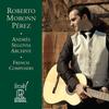 Roberto Moronn Perez - Andreas Segovia Archives-French Composers -  HDCD CD