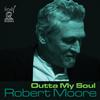 Robert Moore - Outta My Soul -  CD