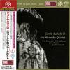 Eric Alexander Quartet - Gentle Ballads III -  Single Layer Stereo SACD