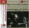 Champian Fulton Trio - I'll See You In My Dreams -  Single Layer Stereo SACD