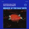Wynton Kelly Trio and Wes Montgomery - Smokin' At The Half Note -  Hybrid Stereo SACD