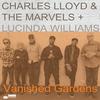 Charles Lloyd & The Marvels with Lucinda Williams - Vanished Gardens -  Vinyl LP with Damaged Cover