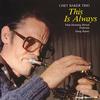 Chet Baker - This Is Always -  Vinyl LP with Damaged Cover