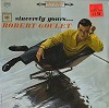 Robert Goulet - Sincerely Yours -  Sealed Out-of-Print Vinyl Record