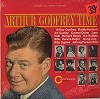 Aurthur Godfrey - Aurthur Godfrey Time -  Sealed Out-of-Print Vinyl Record