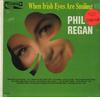 Phil Regan - When Irish Eyes Are Smiling -  Sealed Out-of-Print Vinyl Record
