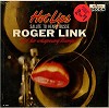 Roger Link - Hot Lips -  Sealed Out-of-Print Vinyl Record