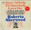 Roberta Sherwood - You're Nobody 'Til Somebody Loves You -  Sealed Out-of-Print Vinyl Record