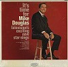 Mike Douglas - It's Time For Mike Douglas -  Sealed Out-of-Print Vinyl Record
