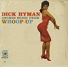 Dick Hyman - Whoop-Up -  Sealed Out-of-Print Vinyl Record
