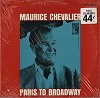 Maurice Chevalier - Paris To Broadway
