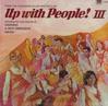 Up With People - Up With People III -  Sealed Out-of-Print Vinyl Record