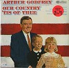 Aurthur Godfrey - Our Country Tis Of Thee -  Sealed Out-of-Print Vinyl Record