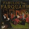 Farquahr - Fabulous Farquahr -  Sealed Out-of-Print Vinyl Record