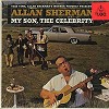 Allan Sherman - My Son, The Celebrity -  Sealed Out-of-Print Vinyl Record