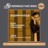 Glenn Gould - Bach: The Goldberg Variations -  1/4 Inch - 15 IPS Tape