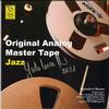 Various Artists - Original Analog Master Tape: Jazz -  1/4 Inch - 15 IPS Tape