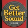 Jim Smith - Get Better Sound - The Reference Set-Up Guide DVD