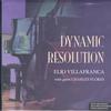 Elio Villafranca & Charles Flores - Dynamic Resolution -  Preowned Vinyl Record