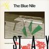 The Blue Nile - Stay *Topper Collection -  Preowned Vinyl Record