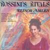 Elinor Amlen, Mayne Miller - Rossini's Rivals -  Preowned Vinyl Record