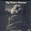 Big Walter Horton With Carey Bell - Big Walter Horton With Carey Bell -  Preowned Vinyl Record