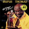 Rufus Thomas - That Woman Is Poison!