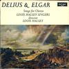 The Louis Halsey Singers - Delius and Elgar Partsongs -  Preowned Vinyl Record