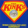 The Kinks - (Wish I Could Fly Like) Superman -  Preowned Vinyl Record