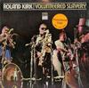 Roland Kirk - Volunteered Slavery -  Preowned Vinyl Record