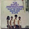 The Sweet Inspirations - What The World Needs Now Is Love -  Preowned Vinyl Record