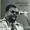 Luther Johnson Jr. - Luther's Blues