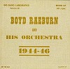 Boyd Raeburn - 1944-1946 -  Preowned Vinyl Record