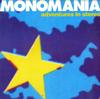 Adventures In Stereo - Monomania -  Preowned Vinyl Record