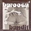 Barooga Bandit - Come Softly -  Preowned Vinyl Record