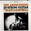 Glen Campbell - The Astounding 12-String Guitar of Glen Campbell -  Preowned Vinyl Record