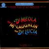 Al Di Meola, John McLaughlin, Paco De Lucia - Friday Night In San Francisco