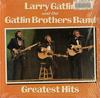 Larry Gatlin And The Gatlin Brothers Band - Greatest Hits -  Preowned Vinyl Record