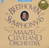 Maazel, Cleveland Orchestra - Beethoven Symphony No. 6 -  Preowned Vinyl Record