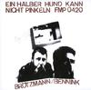 Brotzman, Bennink - Einhalber Hund Kann Nicht Pinkeln -  Preowned Vinyl Record