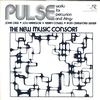 New Music Consort - Pulse: Works For Percussion And Strings