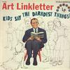 Art Linkletter - Kids Say The Darndest Things! -  Preowned Vinyl Record