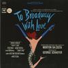 Original Cast - To Broadway With Love -  Preowned Vinyl Record