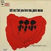 Original Soundtrack - Tell Me That You Love Me, Junie Moon