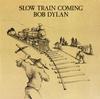 Bob Dylan - Slow Train Coming -  Preowned Vinyl Record