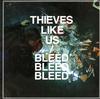 Thieves Like Us - Bleed Bleed Bleed -  Preowned Vinyl Record