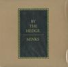 Minks - By The Hedge -  Preowned Vinyl Record