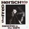 The Fred Hersch Trio - Dancing In The Dark -  Preowned Vinyl Record
