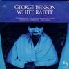 George Benson - White Rabbit -  Preowned Vinyl Record